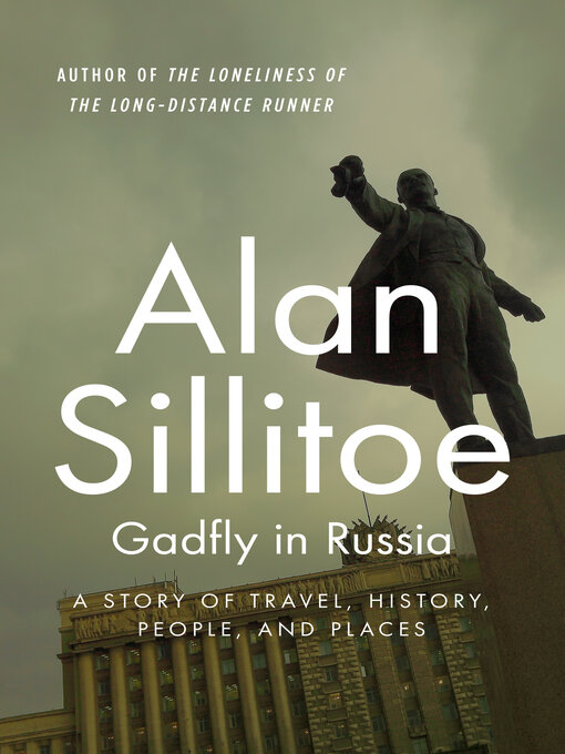 Title details for Gadfly in Russia by Alan Sillitoe - Available